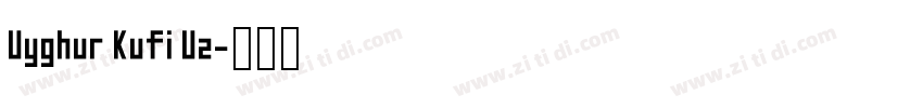 Uyghur Kufi Uz字体转换